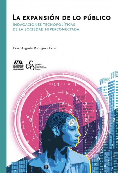 Libro editado por la UAM invita a reflexionar sobre la virtualidad y el mundo digital