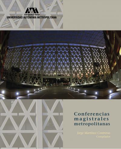 "Conferencias magistrales metropolitanas" reúne a expertos de las ciencias, las artes y la comunicación 